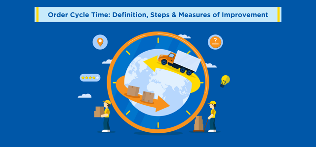 What is the Order Cycle Time? (Steps + Measures of Improvement)