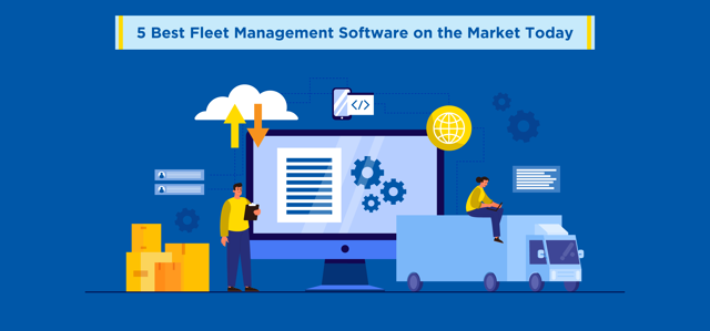 5 Best Fleet Management Software on the Market Today