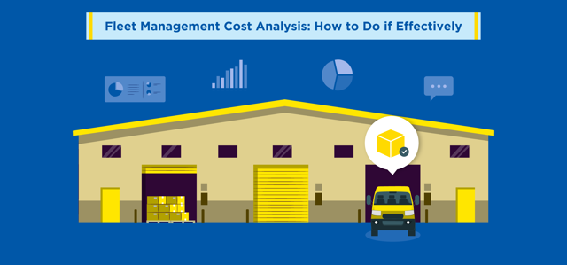 Fleet Management Cost Analysis: How to Do it Effectively